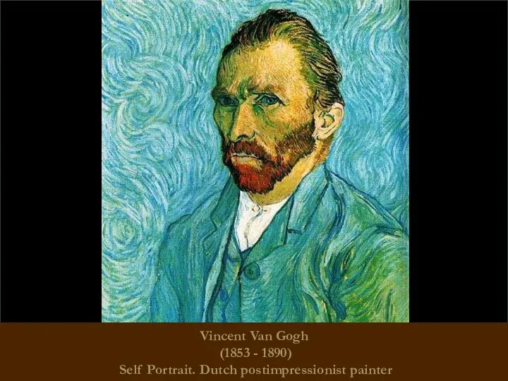 Vincent Van Gogh (1853 - 1890) Self Portrait. Dutch postimpressionist painter