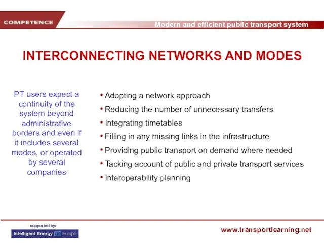 INTERCONNECTING NETWORKS AND MODES Adopting a network approach Reducing the