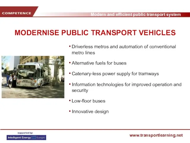 MODERNISE PUBLIC TRANSPORT VEHICLES Driverless metros and automation of conventional
