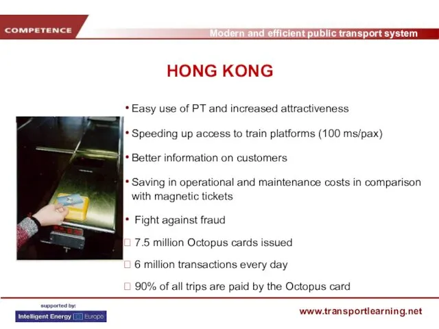 HONG KONG Easy use of PT and increased attractiveness Speeding
