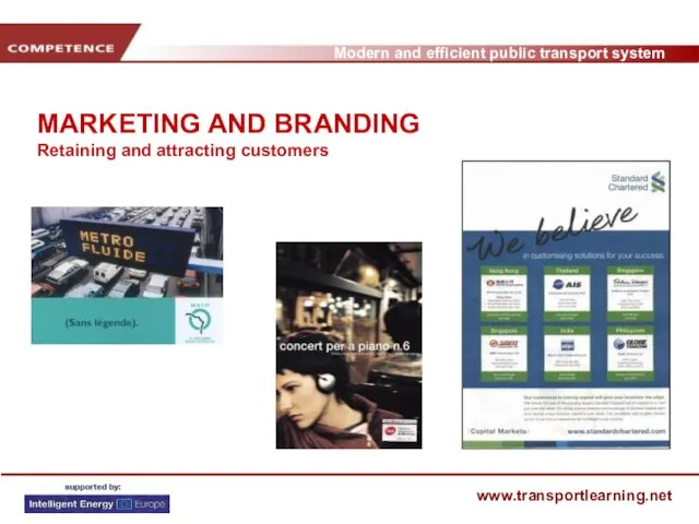 MARKETING AND BRANDING Retaining and attracting customers