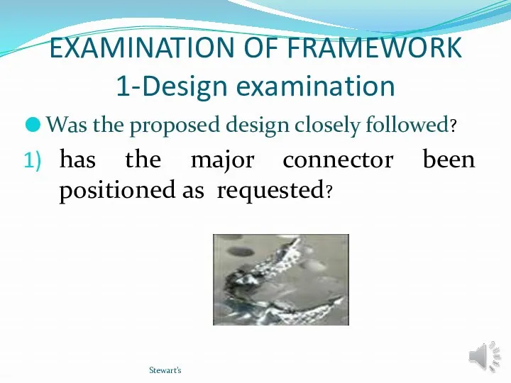 EXAMINATION OF FRAMEWORK 1-Design examination Was the proposed design closely followed? has the