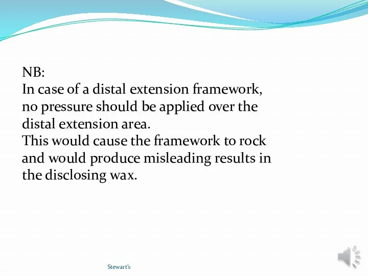 Stewart’s NB: In case of a distal extension framework, no