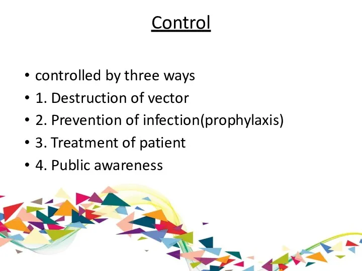Control controlled by three ways 1. Destruction of vector 2.