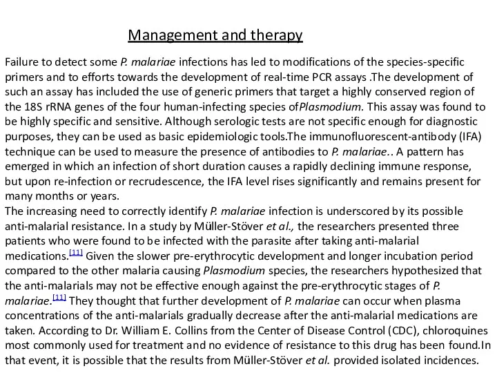 Management and therapy Failure to detect some P. malariae infections