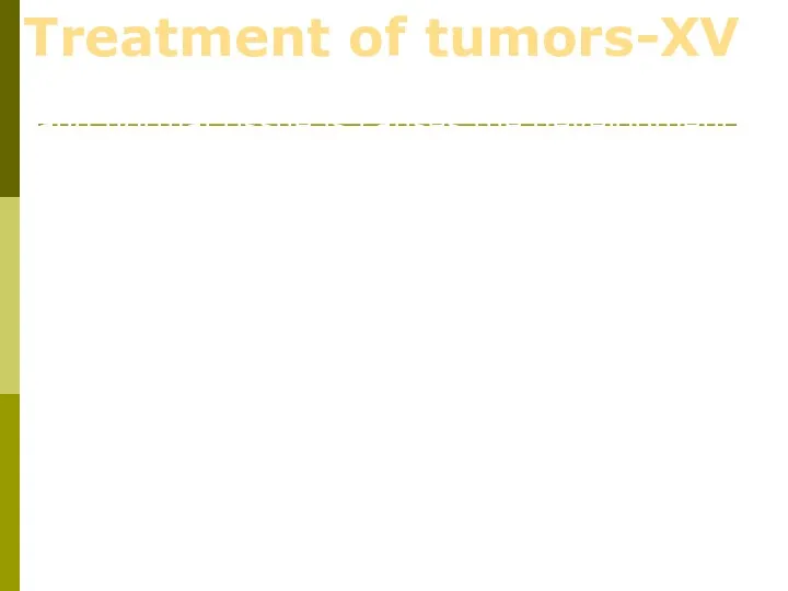Treatment of tumors-XV Existing difference in radio-sensitivity of tumor and