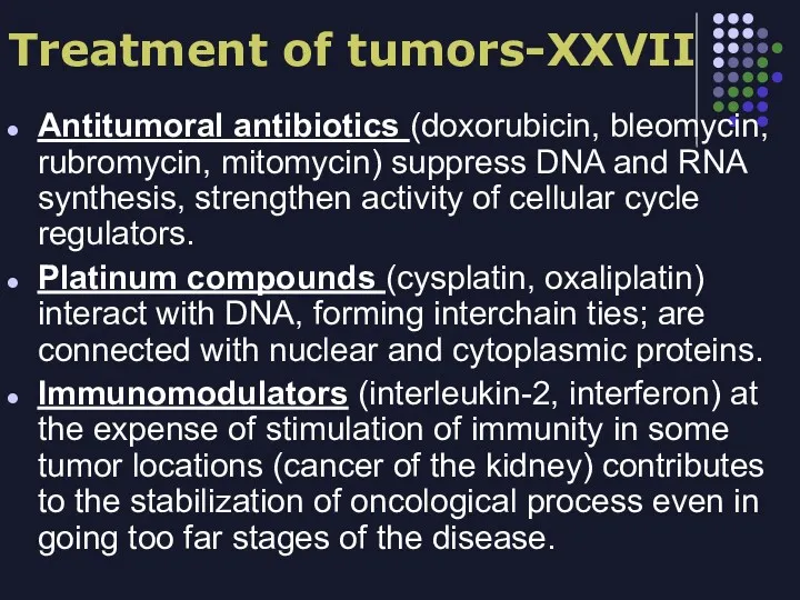 Treatment of tumors-XXVII Antitumoral antibiotics (doxorubicin, bleomycin, rubromycin, mitomycin) suppress