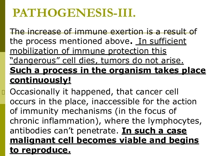 PATHOGENESIS-III. The increase of immune exertion is a result of the process mentioned