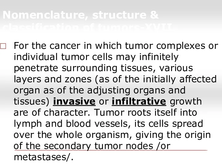 Nomenclature, structure & classification of tumors-XVII. For the cancer in which tumor complexes