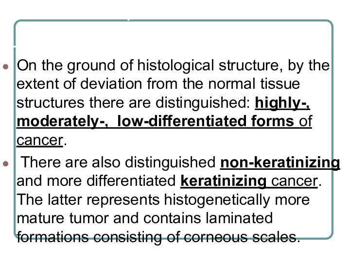 Nomenclature, structure & classification of tumors-XXVI. On the ground of histological structure, by