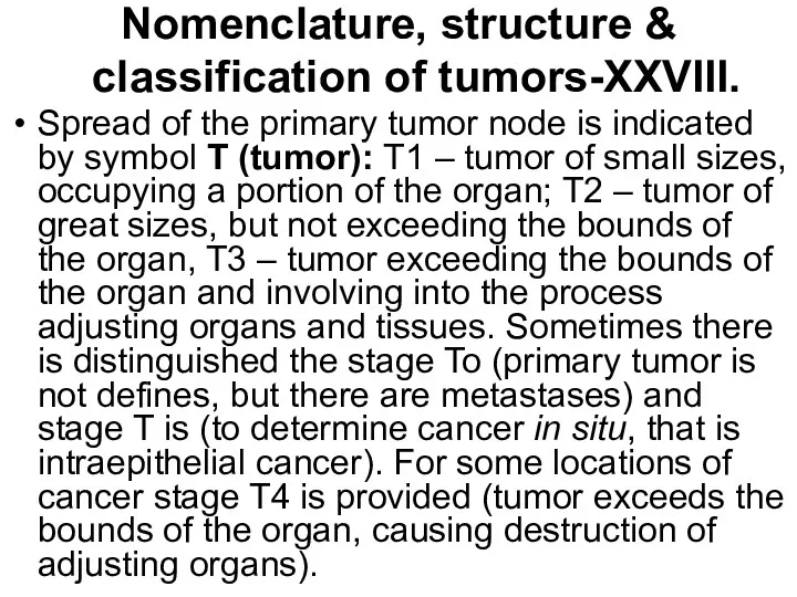 Nomenclature, structure & classification of tumors-XXVIII. Spread of the primary tumor node is