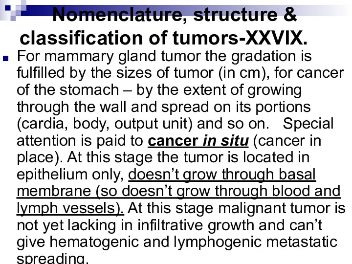 Nomenclature, structure & classification of tumors-XXVIX. For mammary gland tumor