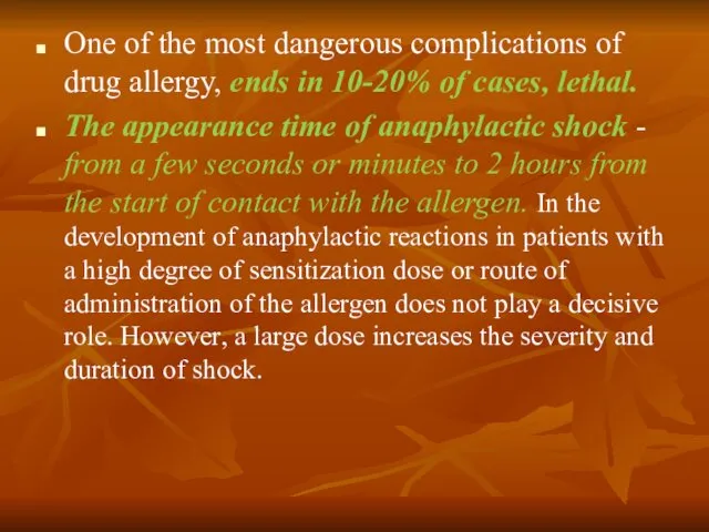 One of the most dangerous complications of drug allergy, ends