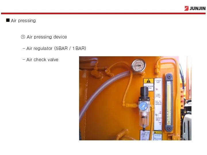 Air pressing ① Air pressing device - Air regulator (5BAR / 1BAR) - Air check valve