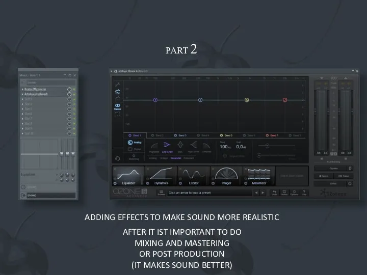 PART 2 ADDING EFFECTS TO MAKE SOUND MORE REALISTIC AFTER