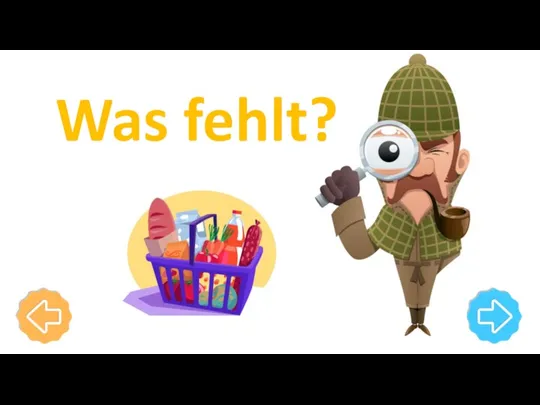 Was fehlt?