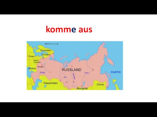 komme aus