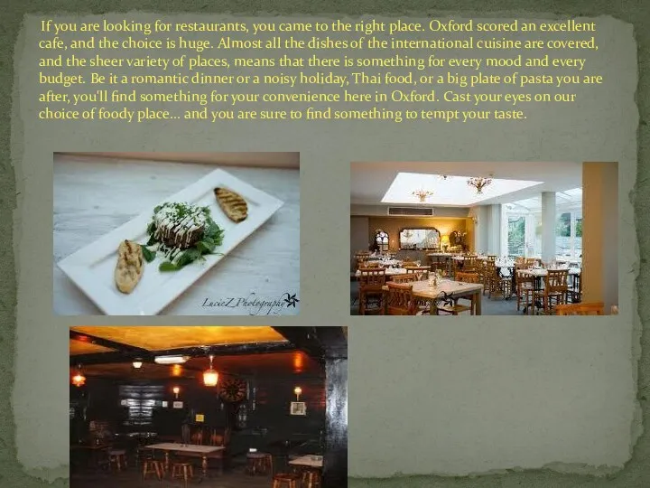 If you are looking for restaurants, you came to the right place. Oxford