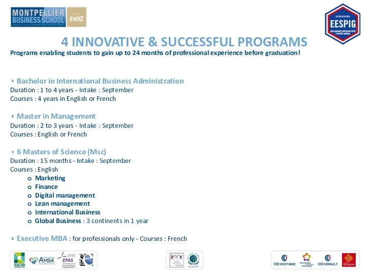 4 INNOVATIVE & SUCCESSFUL PROGRAMS Programs enabling students to gain up to 24