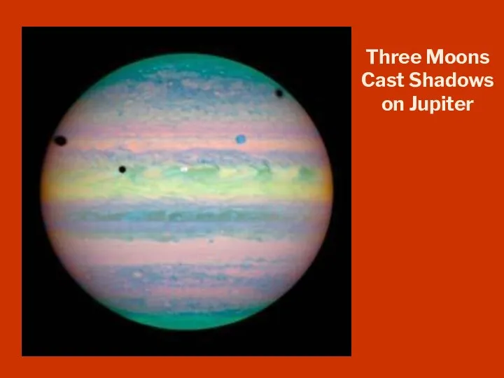 Three Moons Cast Shadows on Jupiter