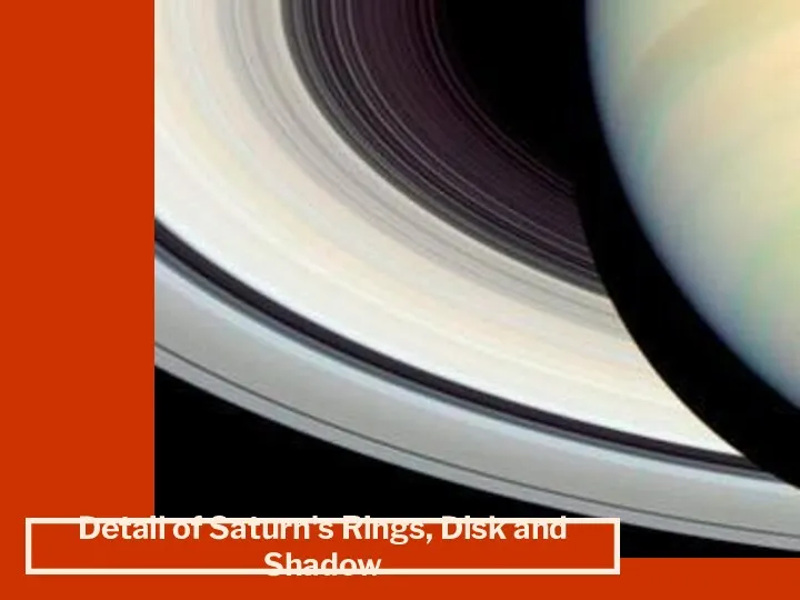 Detail of Saturn's Rings, Disk and Shadow