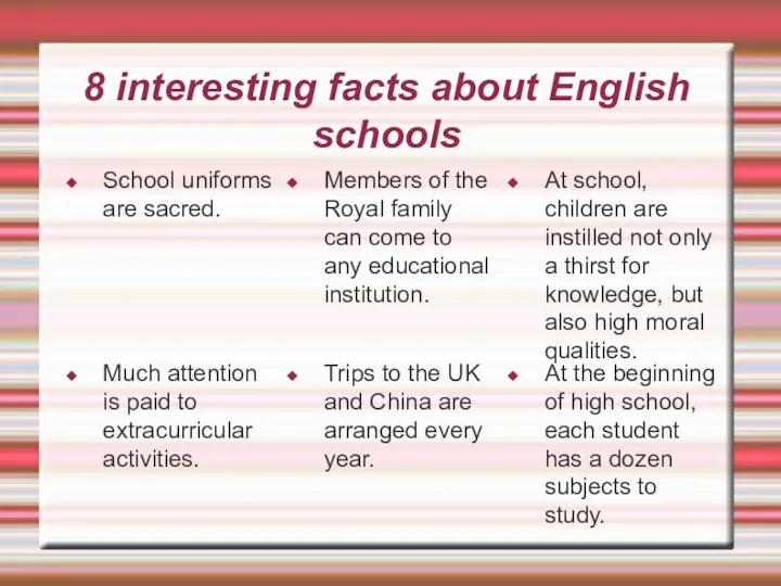 8 interesting facts about English schools School uniforms are sacred.
