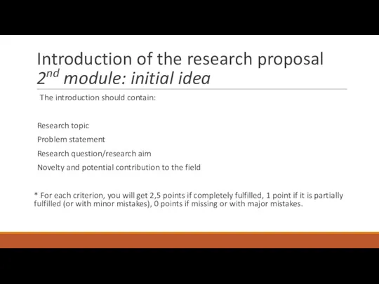 Introduction of the research proposal 2nd module: initial idea The