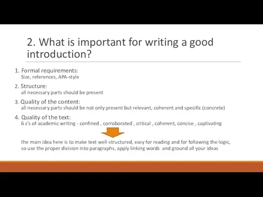 2. What is important for writing a good introduction? 1. Formal requirements: Size,