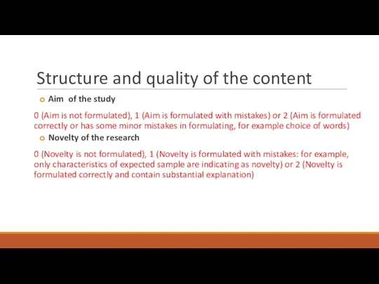 Structure and quality of the content Aim of the study 0 (Aim is