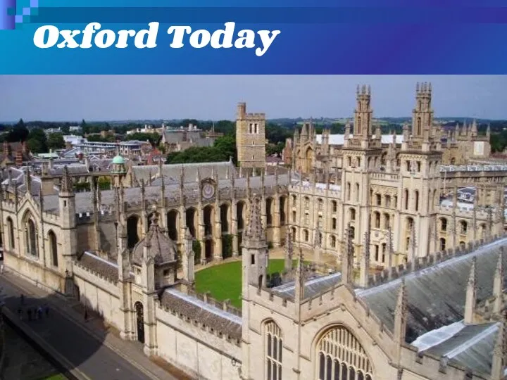 Oxford Today Students 20,330 Undergraduates 11,766 Postgraduates 8,701 Chancellor Lord