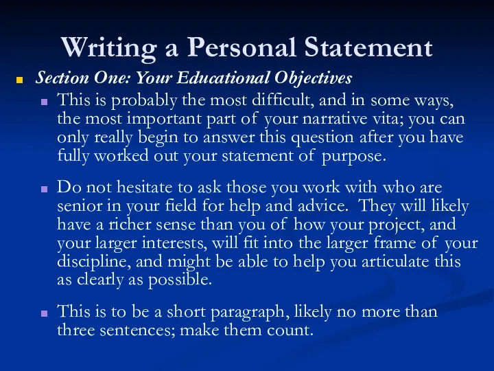 Writing a Personal Statement Section One: Your Educational Objectives This is probably the