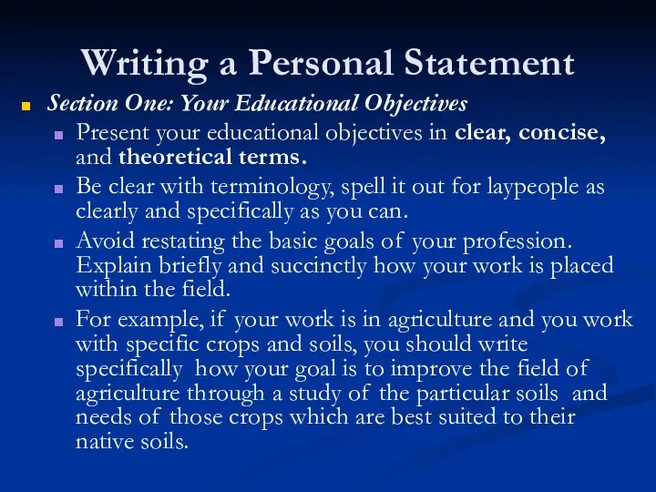 Writing a Personal Statement Section One: Your Educational Objectives Present your educational objectives