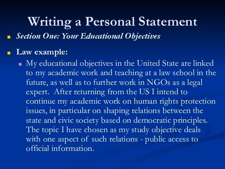 Writing a Personal Statement Section One: Your Educational Objectives Law example: My educational