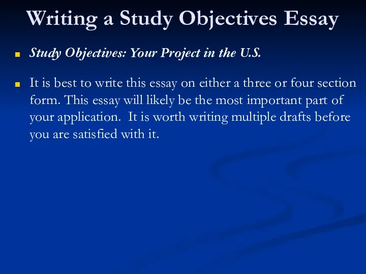 Writing a Study Objectives Essay Study Objectives: Your Project in the U.S. It