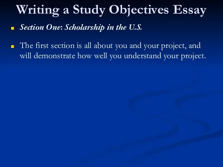 Writing a Study Objectives Essay Section One: Scholarship in the
