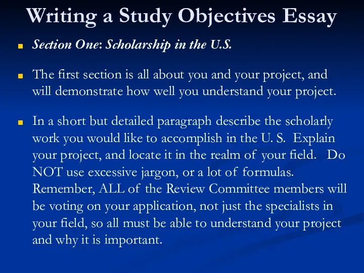 Writing a Study Objectives Essay Section One: Scholarship in the U.S. The first