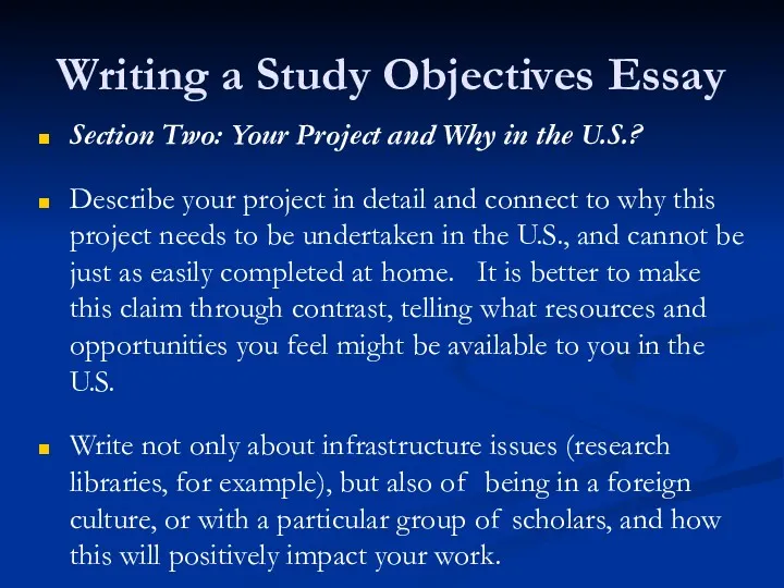 Writing a Study Objectives Essay Section Two: Your Project and Why in the