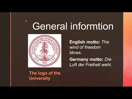 General informtion The logo of the University English motto: The