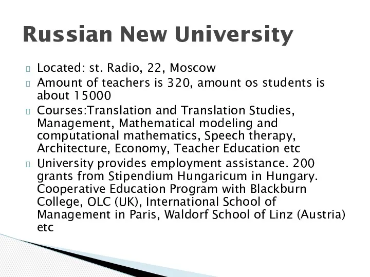 Located: st. Radio, 22, Moscow Amount of teachers is 320,