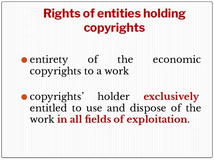 Rights of entities holding copyrights entirety of the economic copyrights