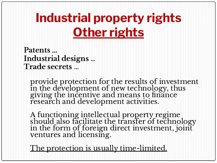 Industrial property rights Other rights Patents … Industrial designs … Trade secrets …