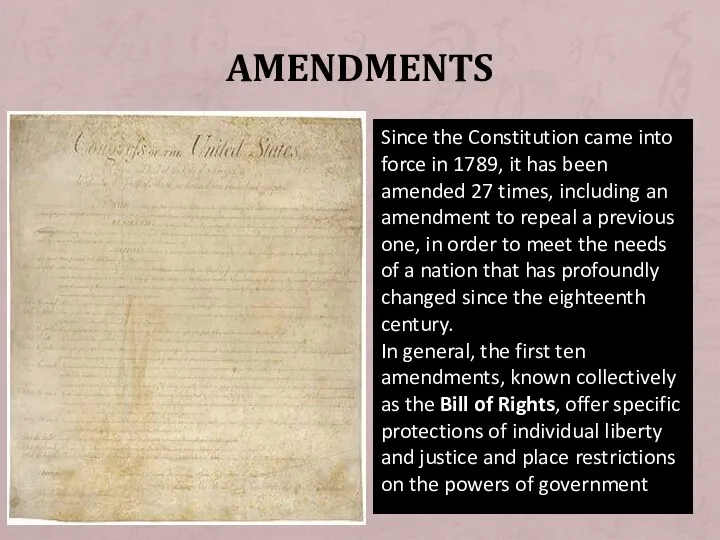 Since the Constitution came into force in 1789, it has