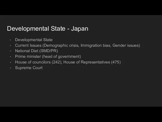 Developmental State - Japan Developmental State Current Issues (Demographic crisis,