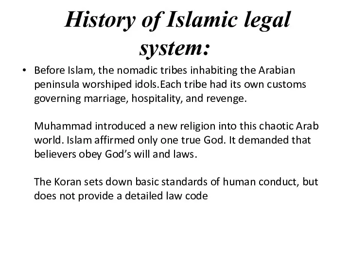 History of Islamic legal system: Before Islam, the nomadic tribes