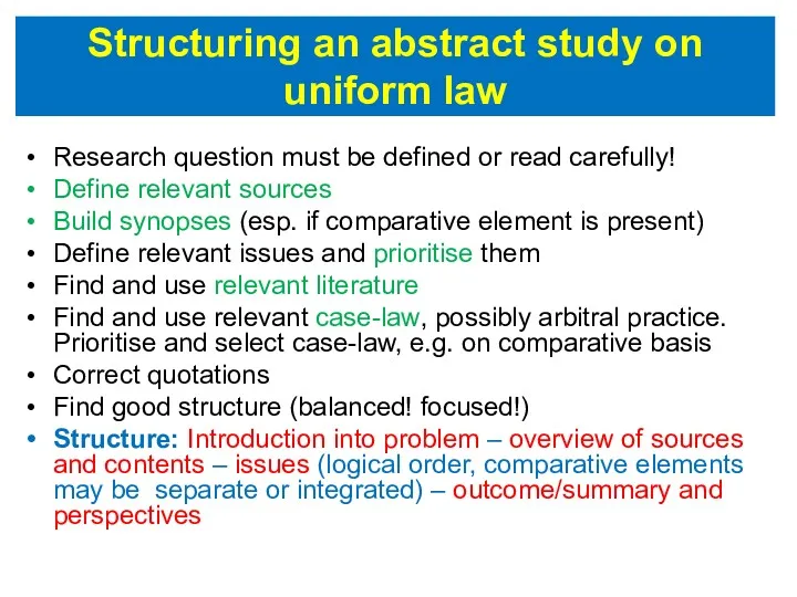 Structuring an abstract study on uniform law Research question must