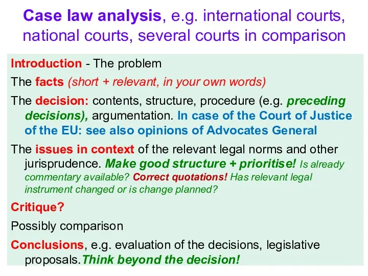 Case law analysis, e.g. international courts, national courts, several courts