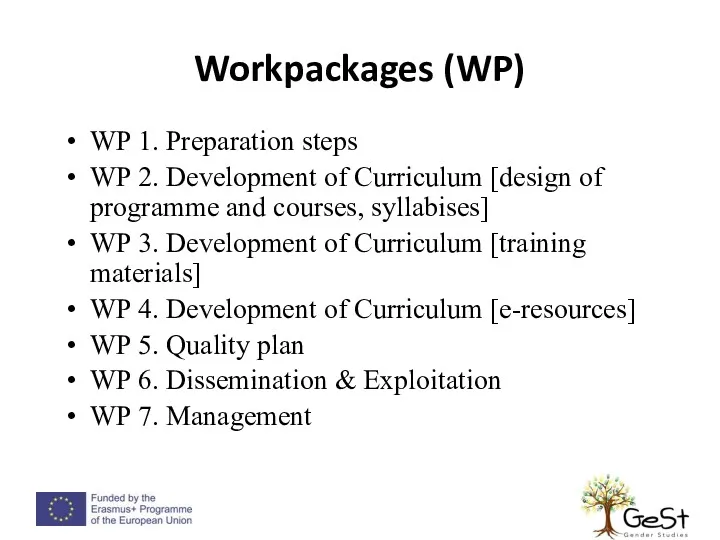 WP 1. Preparation steps WP 2. Development of Curriculum [design
