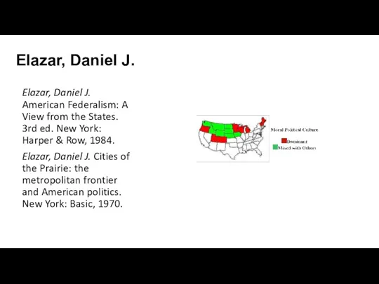 Elazar, Daniel J. Elazar, Daniel J. American Federalism: A View