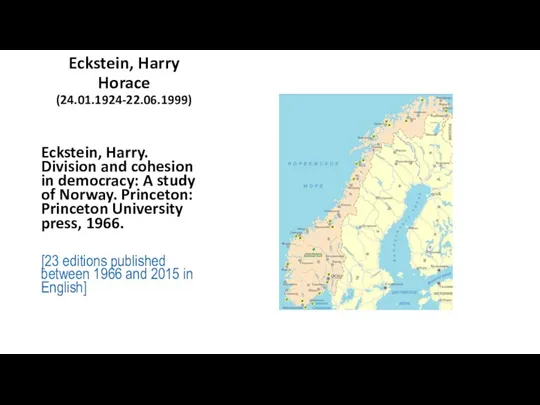 Eckstein, Harry Horace (24.01.1924-22.06.1999) Eckstein, Harry. Division and cohesion in