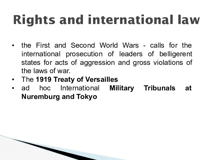 Rights and international law the First and Second World Wars - calls for